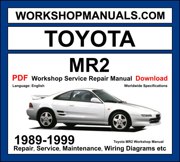 Toyota MR2 Workshop Manual 1989-1999 with 3S-GTE turbo mid-engine repair and wiring diagrams PDF