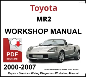 Toyota MR2 2000-2007 Workshop and Service Manual PDF