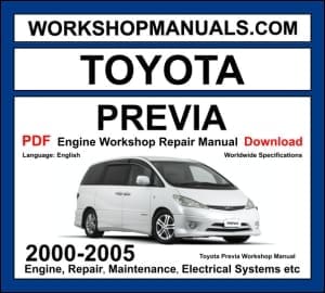 Toyota Previa Workshop Manual 2000-2005 with 2.4L 2AZ-FE 3.0L V6 MPV repair and wiring diagrams PDF