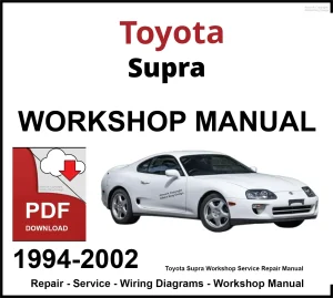 Toyota Supra 1994-2002 Workshop and Service Manual PDF