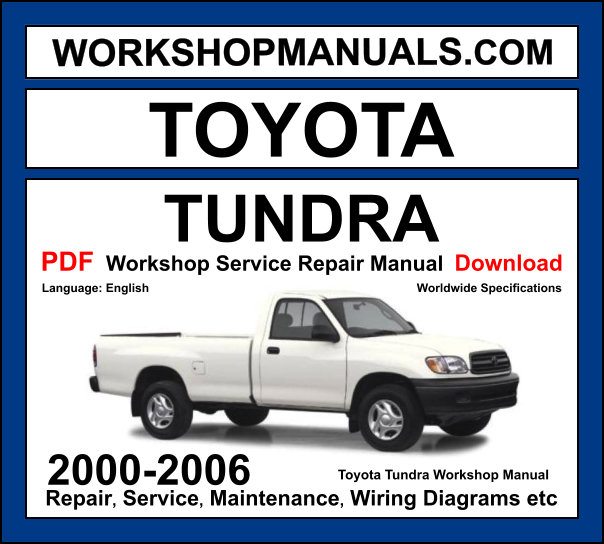 Toyota Tundra Workshop Repair and Service Manual Download 2000-2006 PDF cover