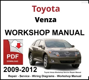 Toyota Venza 2009-2012 Workshop and Service Manual PDF