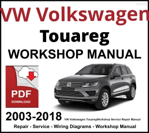 VW Volkswagen Touareg 2003-2018 Workshop and Service Manual