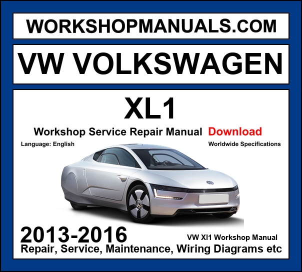 VW Volkswagen XL1 2013-2016 Workshop Repair and Service Manual Download cover