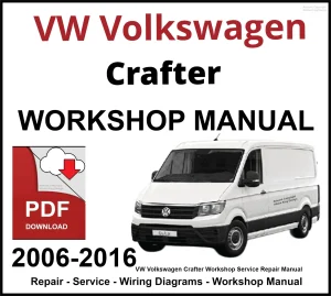 VW Volkswagen Crafter 2006-2016 Workshop and Service Manual PDF