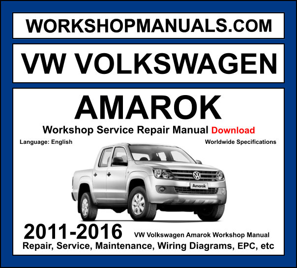 VW Amarok workshop manual 2011-2016 with TDI diesel engine repair procedures and wiring diagrams PDF download