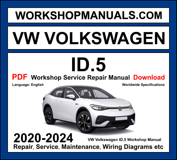 VW ID.5 electric SUV workshop manual 2020-2024 with EV motor and battery system repair and wiring diagrams PDF