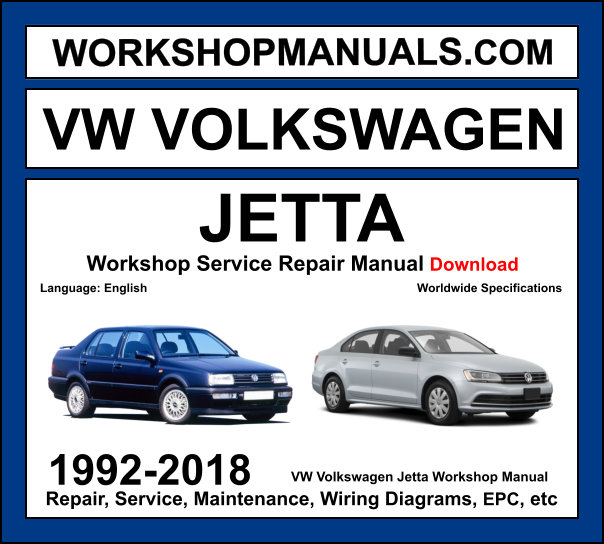 VW Jetta complete workshop manual 1992-2018 covering all generations with engine repair and wiring diagrams PDF download