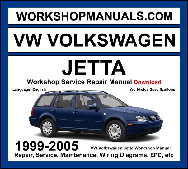 VW Jetta workshop manual 1999-2005 with 1.8L turbo 2.0L and 2.8L VR6 engine repair procedures and wiring diagrams PDF