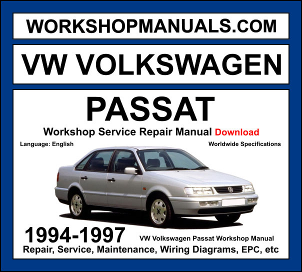 VW Passat Workshop Manual 1994-1997 with 1.8L 2.0L TDI diesel repair and wiring diagrams PDF