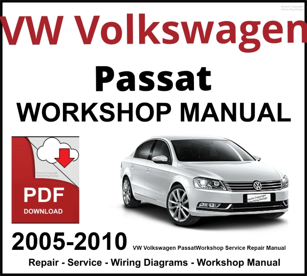 VW Volkswagen Passat 2005-2010 Workshop and Service Manual