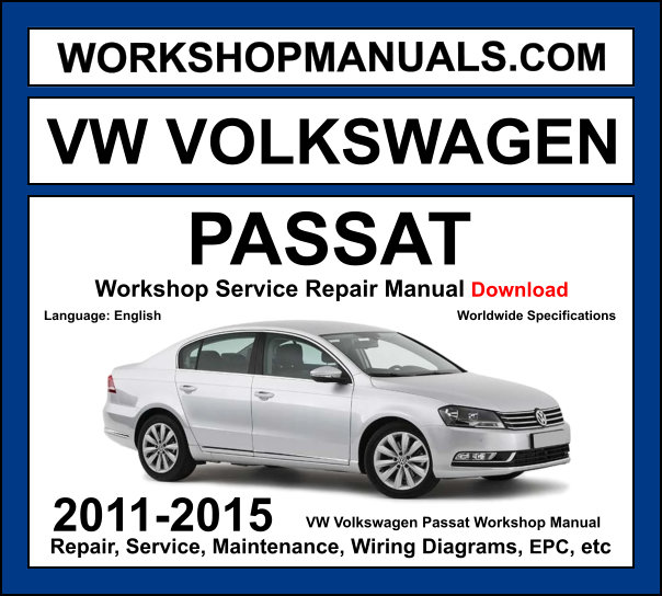 VW Passat B7 Workshop Manual 2011-2015 with 2.0L TDI TSI diesel repair and wiring diagrams PDF