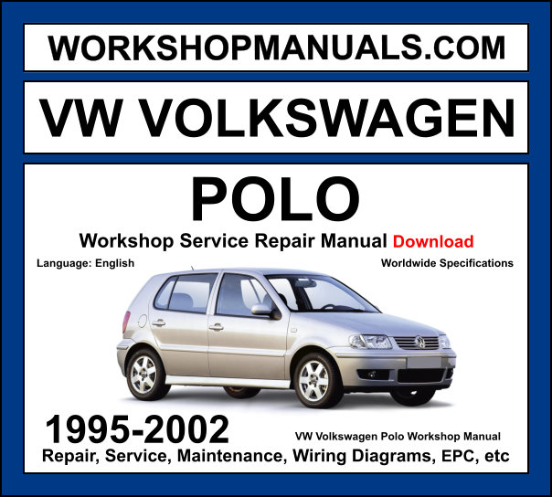 VW Volkswagen Polo Workshop Repair and Service Manual 1995-2002 Download cover