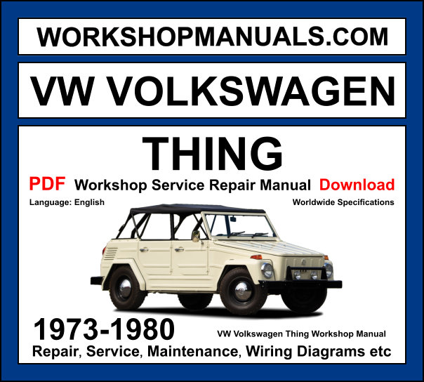 VW Thing Workshop Manual 1973-1980 with air-cooled flat-4 Type 181 repair and wiring diagrams PDF