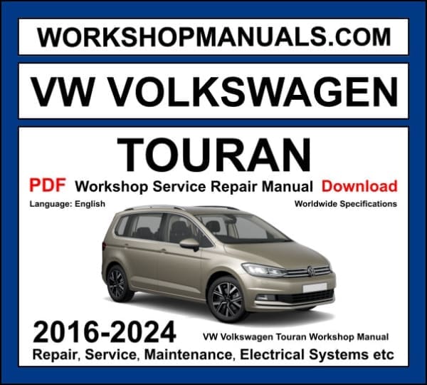 Vw Quick Guide VW Touran 2016 Manual PDF | 2016-2024 Workshop Service Guide