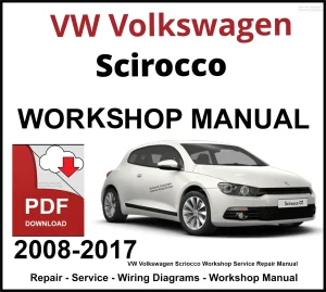 VW Volkswagen Scirocco 2008-2017 Workshop and Service Manual