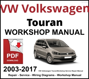 VW Volkswagen Touran 2003-2017 Workshop and Service Manual