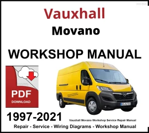 Vauxhall Movano 1997-2021 Workshop and Service Manual