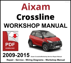 Aixam Crossline Workshop and Service Manual 2009-2015 PDF