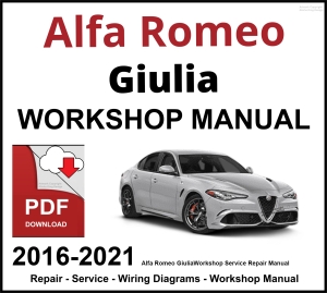 Alfa Romeo Giulia 2016-2021 Workshop and Service Manual PDF