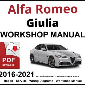 Alfa Romeo Giulia 2016-2021 Workshop and Service Manual PDF