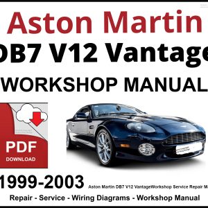 Aston Martin DB7 V12 Vantage Workshop and Service Manual 1999-2003 PDF