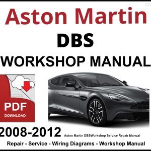 Aston Martin DBS Workshop and Service Manual 2008-2012 PDF