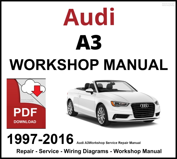 Audi A3 Workshop and Service Manual 1997-2016