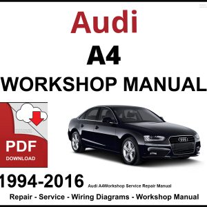 Audi A4 Workshop and Service Manual 1994-2016