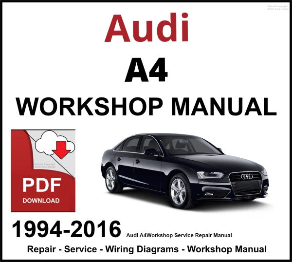 Audi A4 Workshop and Service Manual 1994-2016