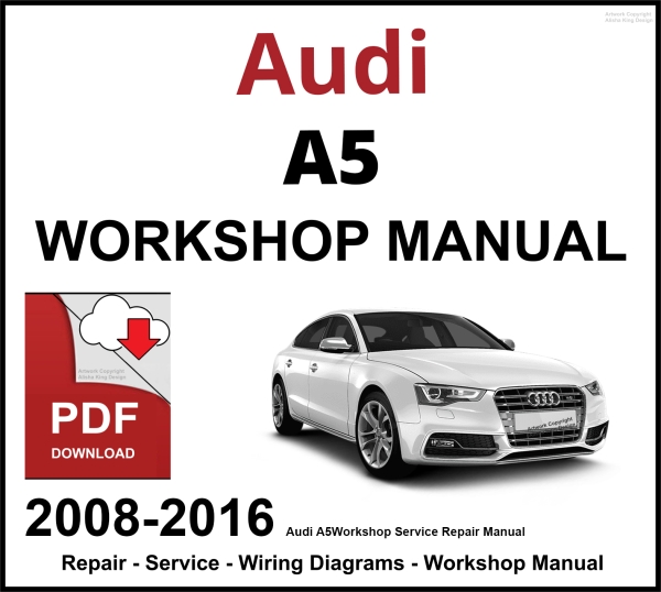 Audi A5 Workshop and Service Manual 2008-2016