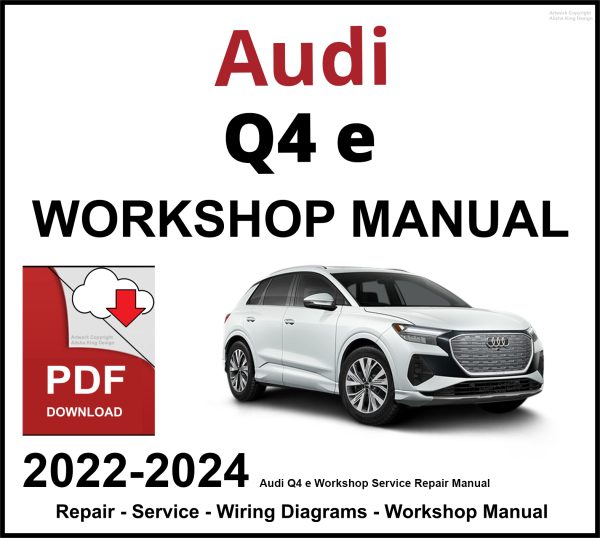 Audi Q4 e-tron Workshop and Service Manual 2022-2024 PDF