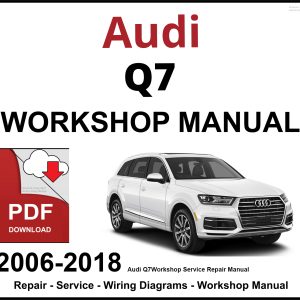 Audi Q7 Workshop and Service Manual 2006-2018