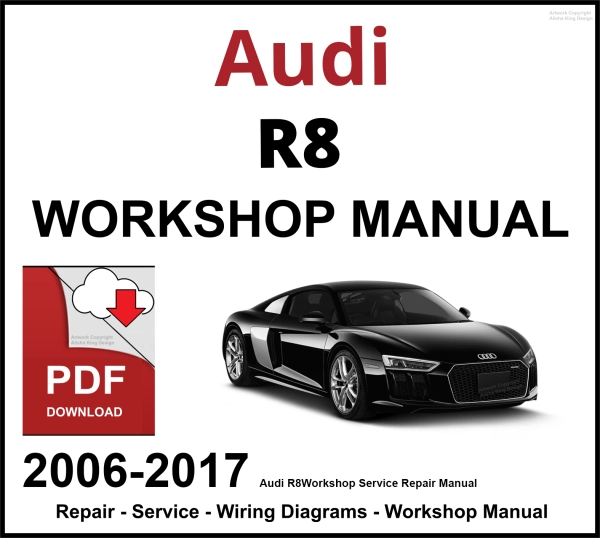 Audi R8 Workshop and Service Manual 2006-2017 PDF