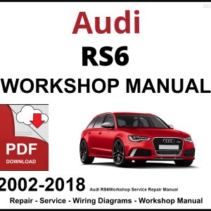 Audi RS6 Workshop and Service Manual 2002-2018