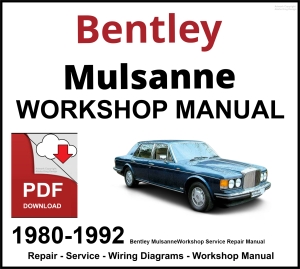 Bentley Mulsanne Workshop and Service Manual 1980-1992 PDF