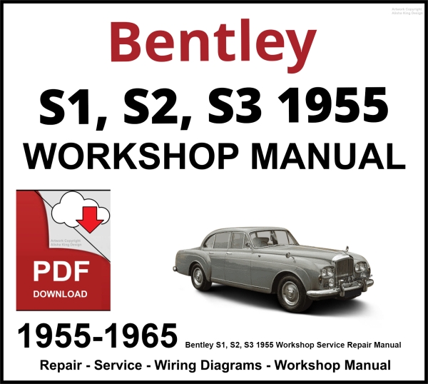 Bentley S1, S2, S3 1955-1965 Workshop and Service Manual PDF