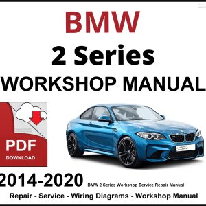 BMW 2 Series Workshop and Service Manual 2014-2020