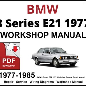 BMW 3 Series E21 Workshop and Service Manual 1977-1985 PDF