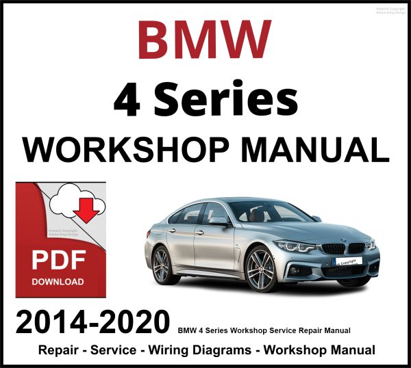 BMW 4 Series Workshop and Service Manual 2014-2020