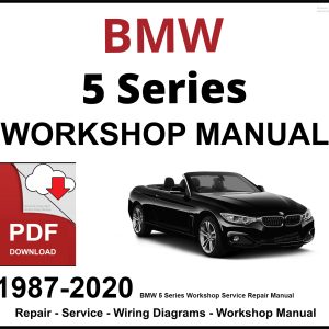 BMW 5 Series 1987-2020 Workshop and Service Manual