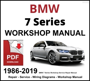 BMW 7 Series 1986-2019 Workshop and Service Manual