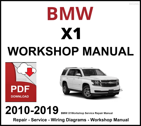 BMW X1 Workshop and Service Manual 2010-2019