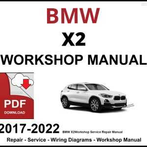 BMW X2 Workshop and Service Manual 2017-2022 PDF