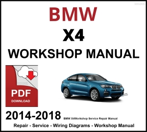 BMW X4 Workshop and Service Manual 2014-2018