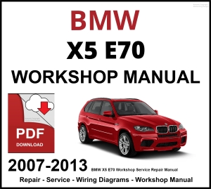 BMW X5 E70 Workshop and Service Manual 2007-2013