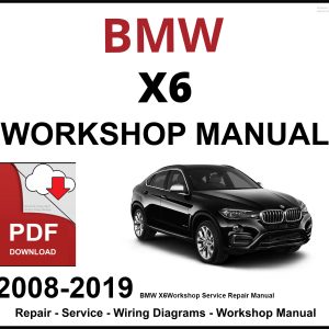 BMW X6 Workshop and Service Manual 2008-2019
