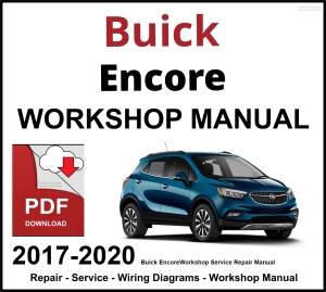 Buick Encore Workshop and Service Manual 2017-2020 PDF