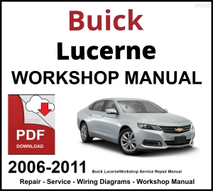 Buick Lucerne Workshop and Service Manual 2006-2011 PDF