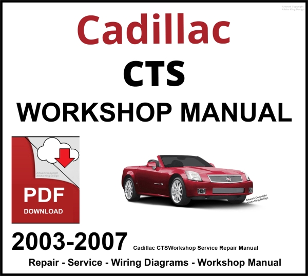 Cadillac CTS Workshop and Service Manual 2003-2007 PDF